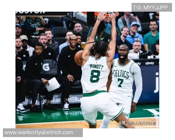 合力进攻展现实力首节杰伦布朗与普理查德双双贡献10分助力球队 合力进攻展现实力首节杰伦布朗与普理查德双双贡献10分助力球队