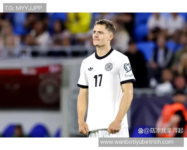 德国队最新比赛评分解析基米希萨内维尔茨沃尔特马德表现突出